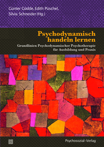 Buchcover: Psychodynamisch handeln lernen: Grundlinien Psychodynamischer Psychotherapie für Ausbildung und Praxis (Bibliothek der Psychoanalyse)